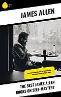 E-Book (epub) The Best James Allen Books on Self-Mastery von James Allen