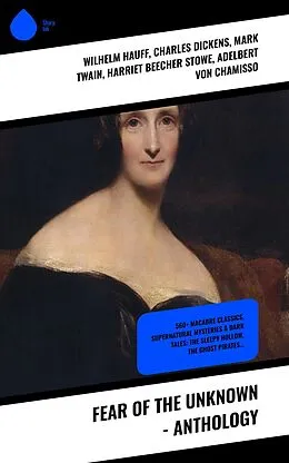 E-Book (epub) Fear of the Unknown - Anthology von Wilhelm Hauff, John Buchan, Fiona Macleod