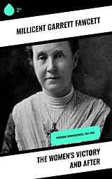 eBook (epub) The Women's Victory and After de Millicent Garrett Fawcett