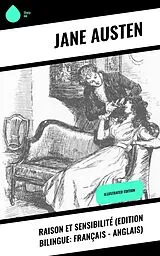 E-Book (epub) Raison et Sensibilité (Edition bilingue: français - anglais) von Jane Austen
