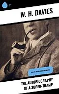 E-Book (epub) The Autobiography of a Super-Tramp von W. H. Davies