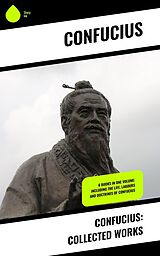 eBook (epub) Confucius: Collected Works de Confucius