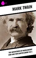 E-Book (epub) The Adventures of Huckleberry Finn and Tom Sawyer (Book 1&2 ) von Mark Twain