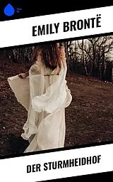 E-Book (epub) Der Sturmheidhof von Emily Brontë