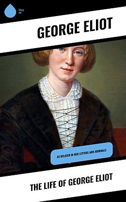 eBook (epub) The Life of George Eliot de George Eliot