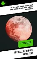ePUB The Call of Hidden Monsters von Wilhelm Hauff, John Buchan, Fiona Macleod