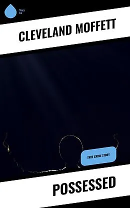 ePUB Possessed von Cleveland Moffett