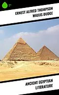 E-Book (epub) Ancient Egyptian Literature von Ernest Alfred Thompson Wallis Budge