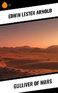 E-Book (epub) Gulliver of Mars von Edwin Lester Arnold
