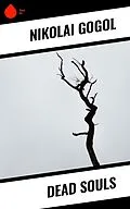 E-Book (epub) Dead Souls von Nikolai Gogol