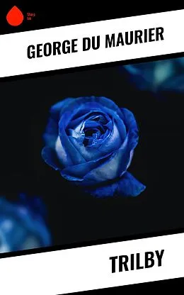 E-Book (epub) Trilby von George Du Maurier