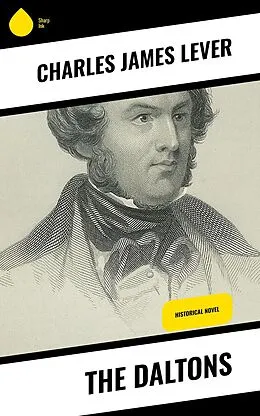 E-Book (epub) The Daltons von Charles James Lever