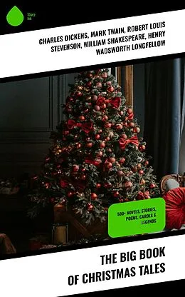 E-Book (epub) The Big Book of Christmas Tales von Charles Dickens, Beatrix Potter, Emily Dickinson
