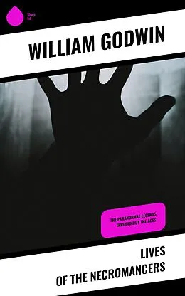 E-Book (epub) Lives of the Necromancers von William Godwin
