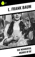 E-Book (epub) The Wonderful Wizard of OZ von L. Frank Baum