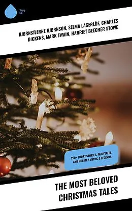 E-Book (epub) The Most Beloved Christmas Tales von Bjørnstjerne Bjørnson, Alphonse Daudet, Guy de Maupassant