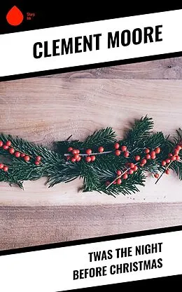 E-Book (epub) Twas the Night before Christmas von Clement Moore
