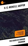 E-Book (epub) The Cases of Ronald Standish von H. C. Mcneile, Sapper