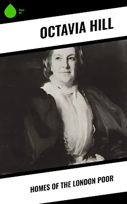 E-Book (epub) Homes of the London Poor von Octavia Hill