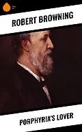 E-Book (epub) Porphyria's Lover von Robert Browning
