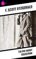 E-Book (epub) The Pat Hobby Collection von F. Scott Fitzgerald