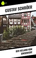 E-Book (epub) Der Heiland vom Binsenhofe von Gustav Schröer