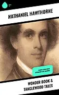 E-Book (epub) Wonder Book & Tanglewood Tales von Nathaniel Hawthorne