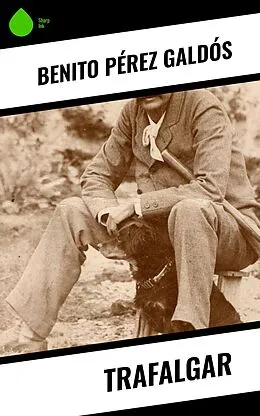 E-Book (epub) Trafalgar von Benito Pérez Galdós