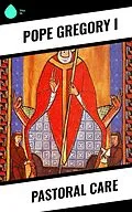 E-Book (epub) Pastoral Care von Pope Gregory I