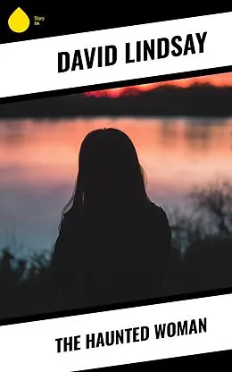 E-Book (epub) The Haunted Woman von David Lindsay