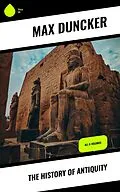 E-Book (epub) The History of Antiquity von Max Duncker