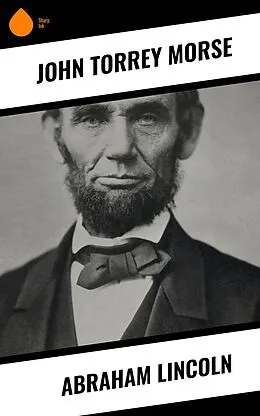 E-Book (epub) Abraham Lincoln von John Torrey Morse