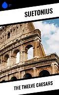 ePUB The Twelve Caesars von Suetonius
