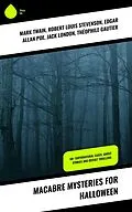 E-Book (epub) Macabre Mysteries for Halloween von Mark Twain, William Archer, Daniel Defoe