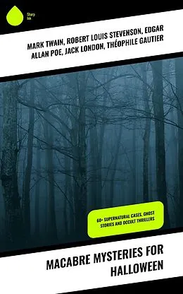 E-Book (epub) Macabre Mysteries for Halloween von Mark Twain, William Archer, Daniel Defoe
