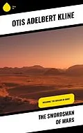E-Book (epub) The Swordsman of Mars von Otis Adelbert Kline