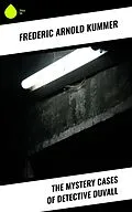 E-Book (epub) The Mystery Cases of Detective Duvall von Frederic Arnold Kummer