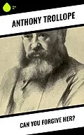 E-Book (epub) Can You Forgive Her? von Anthony Trollope