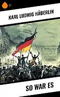 E-Book (epub) So war es von Karl Ludwig Häberlin