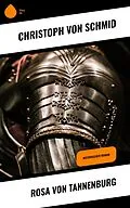 E-Book (epub) Rosa von Tannenburg von Christoph Von Schmid