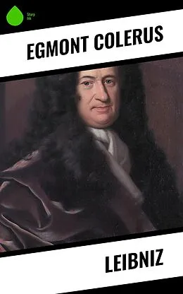 E-Book (epub) Leibniz von Egmont Colerus