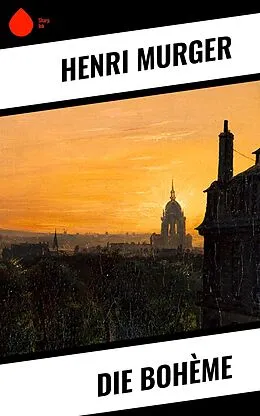 E-Book (epub) Die Bohème von Henri Murger