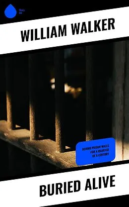 E-Book (epub) Buried Alive von William Walker