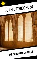 E-Book (epub) The Spiritual Canticle von John ofthe Cross