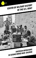 E-Book (epub) American Operations in Second World War: Salerno von Center of Military History of the U. S. Army