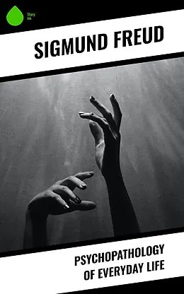 E-Book (epub) Psychopathology of Everyday Life von Sigmundo Freud