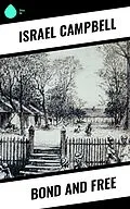 E-Book (epub) Bond and Free von Israel Campbell