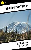 E-Book (epub) The Canoe and the Saddle von Theodore Winthrop