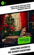 ePUB Christmas Favorites: The Ultimate Collection von Charles Dickens, Anthony Trollope, Rudyard Kipling