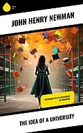 E-Book (epub) The Idea of a University von John Henry Newman